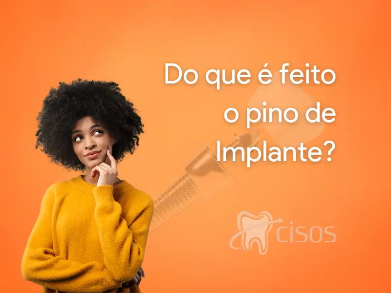 Do que é feito o pino de implante?