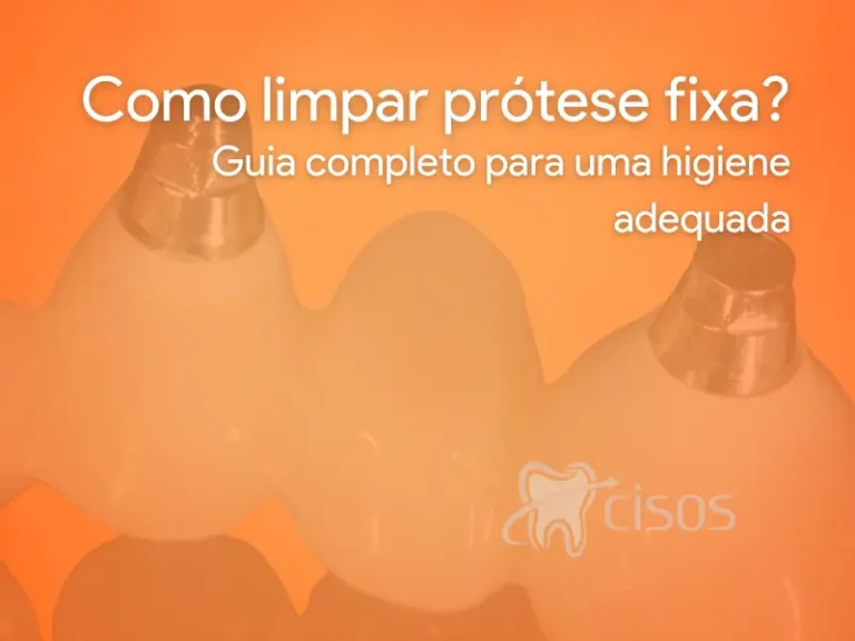 Como limpar prótese fixa?